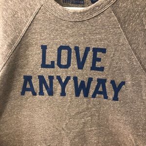 Love Anyway sweatshirt from Preemptive Love!